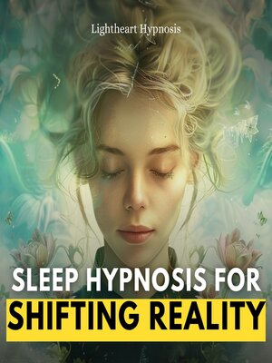 cover image of Sleep Hypnosis for Shifting Reality
